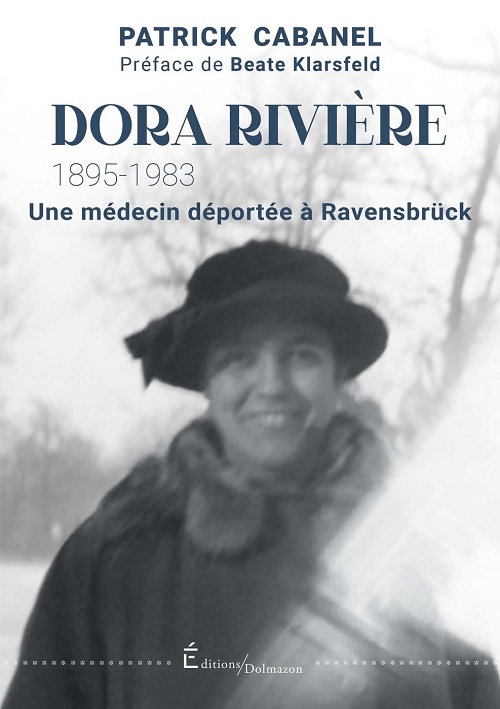 Première de couverture. DORA RIVIERE (1895-1983). UNE MÉDECIN DÉPORTÉE À RAVENSBRÜCK