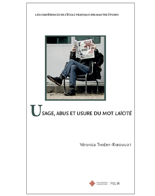 Première de couverture. Usage, abus et usure du mot laïcité