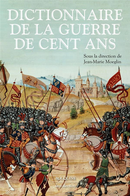 Première de couverture. Dictionnaire de la guerre de Cent ans