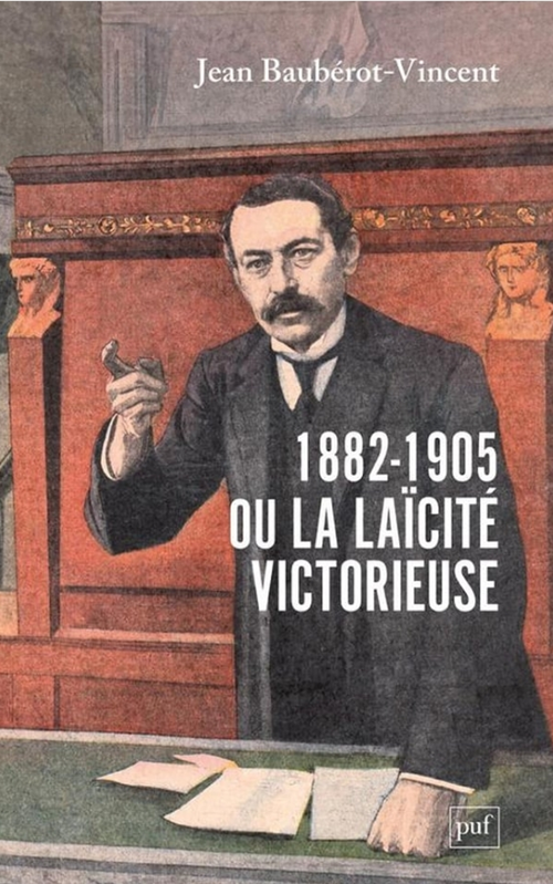 Première de couverture. 1882-1905 ou la laïcité victorieuse