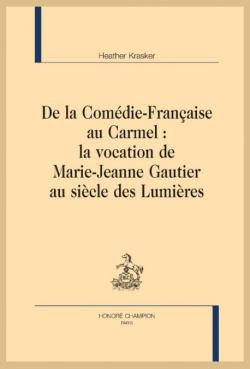 Première de couverture. De la Comédie-Française au Carmel.