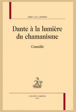 Première de couverture. Dante à la lumière du chamanisme