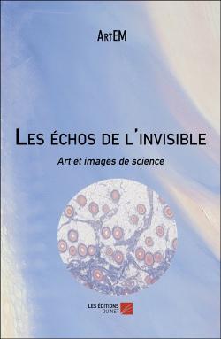 Première de couverture. Les échos de l'invisible