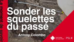MDS Sonder les squelettes du passé